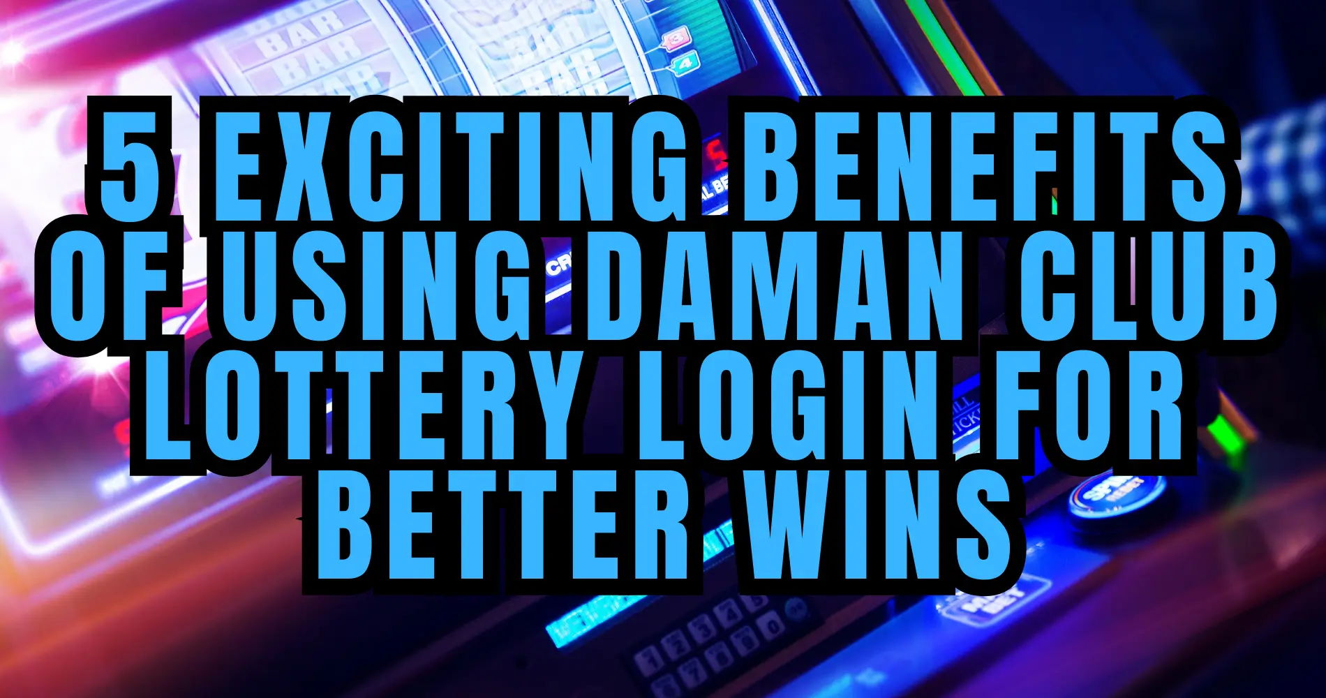 daman club lottery login