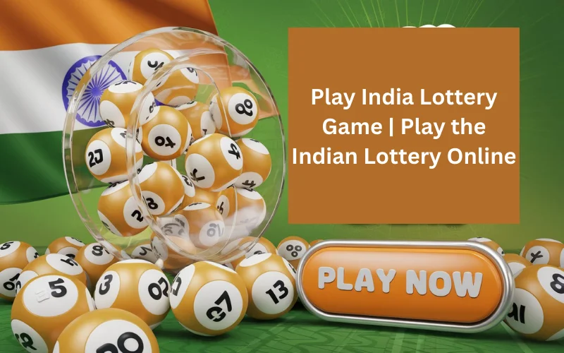 Play India Lottery Game​