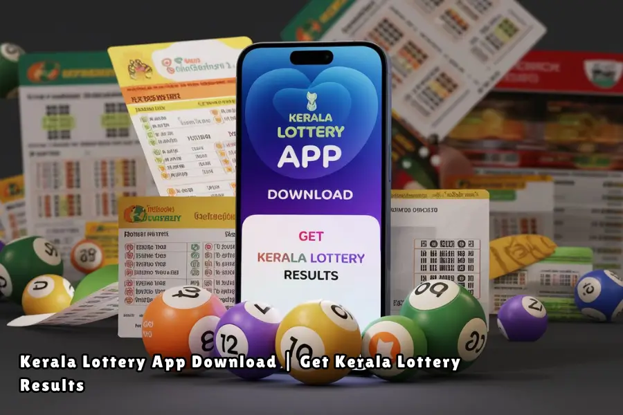Kerala Lottery App Download Get Kerala Lottery Results